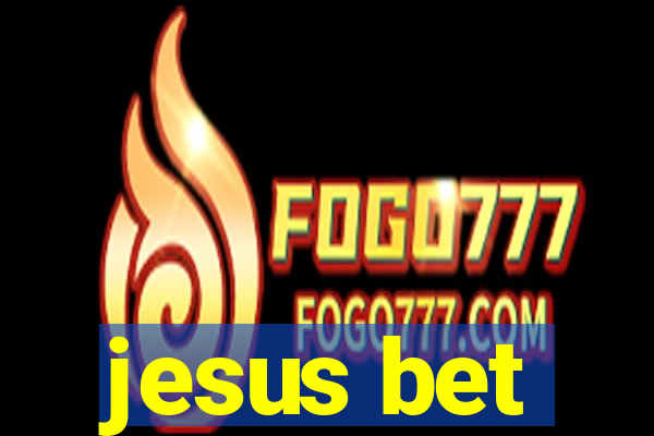 jesus bet